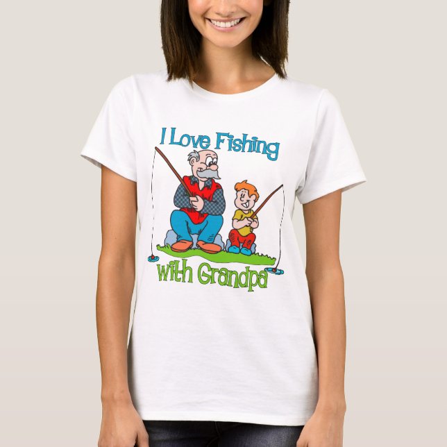 Fishing - I Love Fishing with Grandpa T-Shirt (Front)