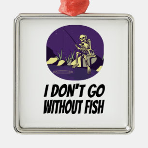Fishing I Won't Fall Asleep Without Fish Metal Tree Decoration