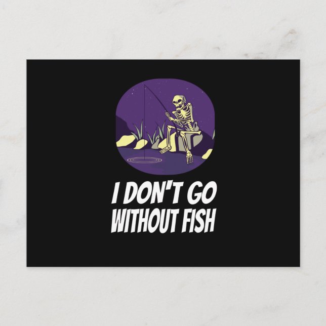 Fishing I Won't Fall Asleep Without Fish Postcard (Front)