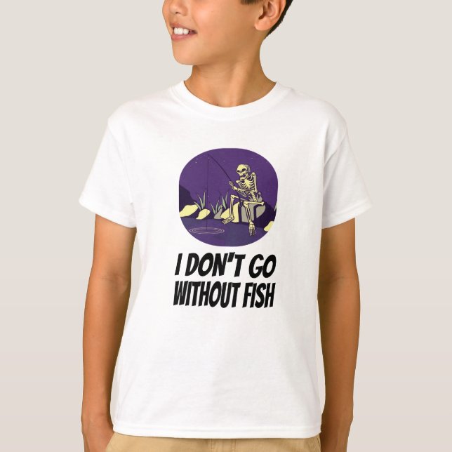 Fishing I Won't Fall Asleep Without Fish T-Shirt (Front)