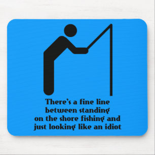 Fishing Idiot Funny Mousepad Humour