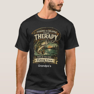 Fishing Is Cheaper Than Therapy Fishing T-Shirt