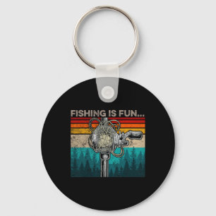 Fishing Is Fun Humour Outdoor Fishing B Pun Fisher Key Ring
