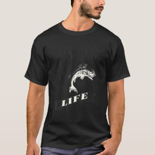 Fishing Is Life Angling Outdoor Vintage Design T-Shirt