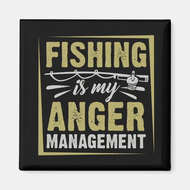 Fishing Is My Anger Management Funny Fishing Quote Magnet (Front)