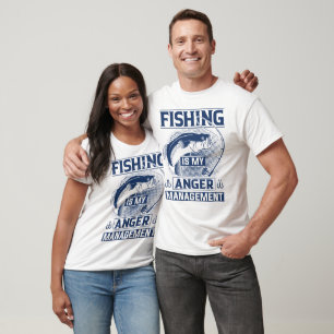 Fishing Is My Anger Management T-Shirt