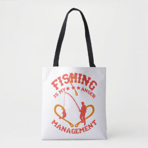 Fishing is my Anger Management Tote Bag