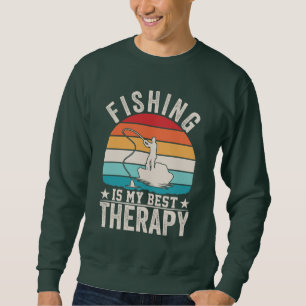 FISHING IS MY BEST THERAPY SWEATSHIRT