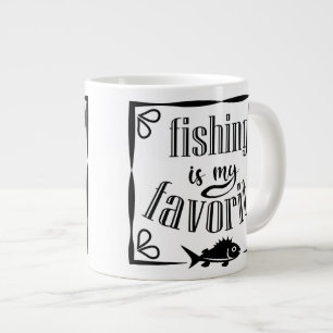 Fishing is my favorite quote  large coffee mug