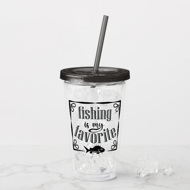 Fishing is my favourite quote  acrylic tumbler (Back Ice)