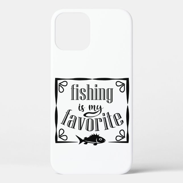 Fishing is my favourite quote  Case-Mate iPhone case (Back)