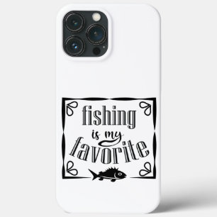Fishing is my favourite quote  iPhone 13 pro max case