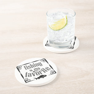 Fishing is my favourite quote  coaster