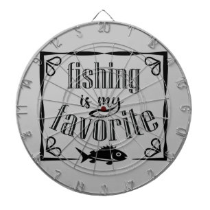 Fishing is my favourite quote dartboard