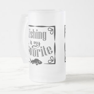 Fishing is my favourite quote frosted glass beer mug