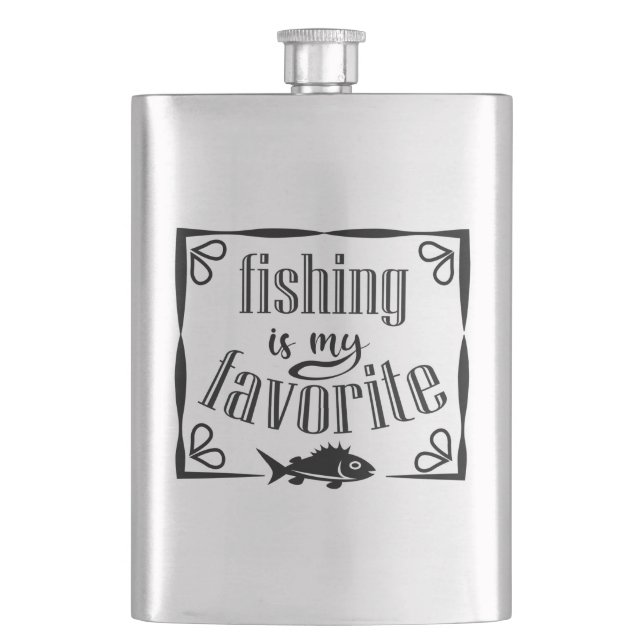 Fishing is my favourite quote  hip flask (Front)
