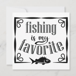 Fishing is my favourite quote holiday card