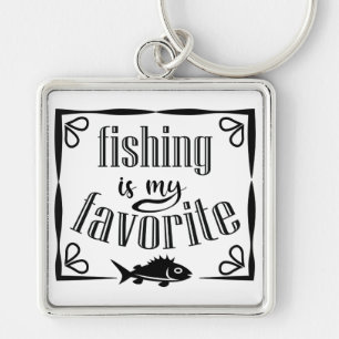 Fishing is my favourite quote  key ring