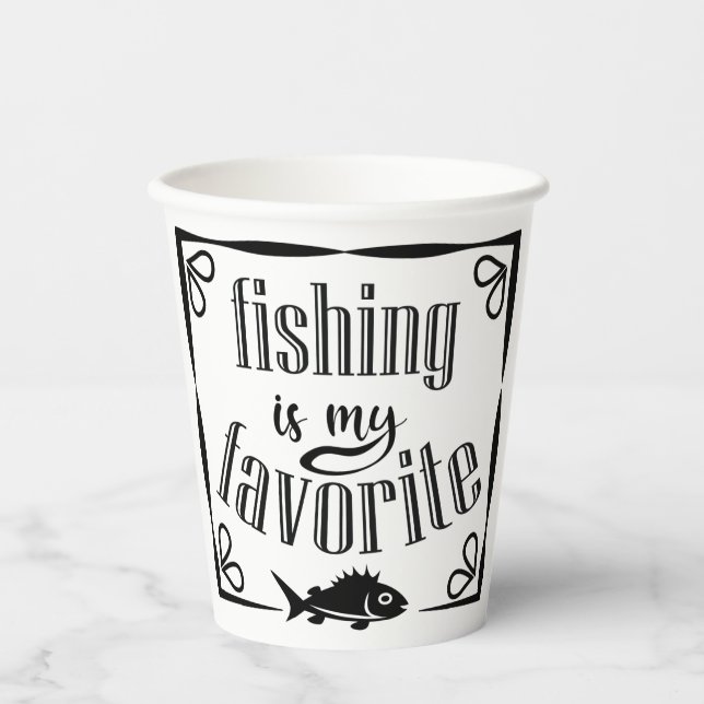 Fishing is my favourite quote  paper cups (Front)