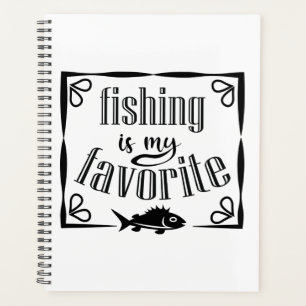 Fishing is my favourite quote planner