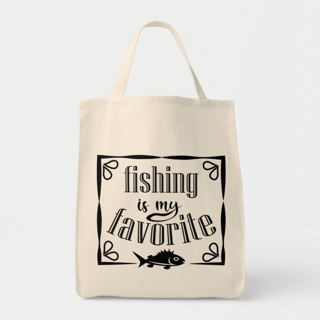 Fishing is my favourite quote  tote bag (Front)