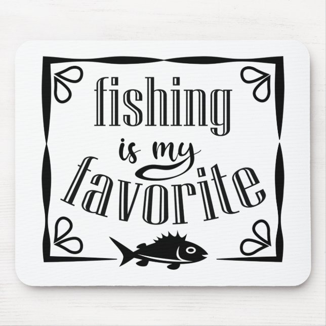 Fishing is my favourite quote tote bag mouse mat (Front)