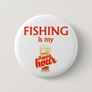 Fishing Is My Happy Hour 6 Cm Round Badge