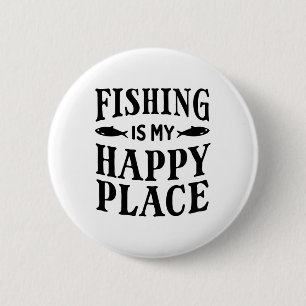 Fishing Is My Happy Place Funny Fisherman Dad Quot 6 Cm Round Badge