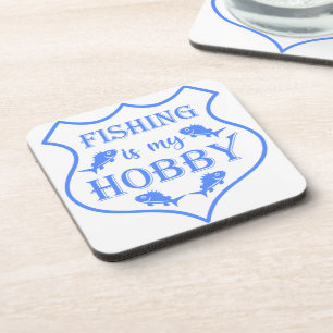 Fishing is my hobby shield quote on crest coaster