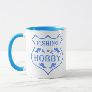 Fishing is my hobby shield quote on crest  mug