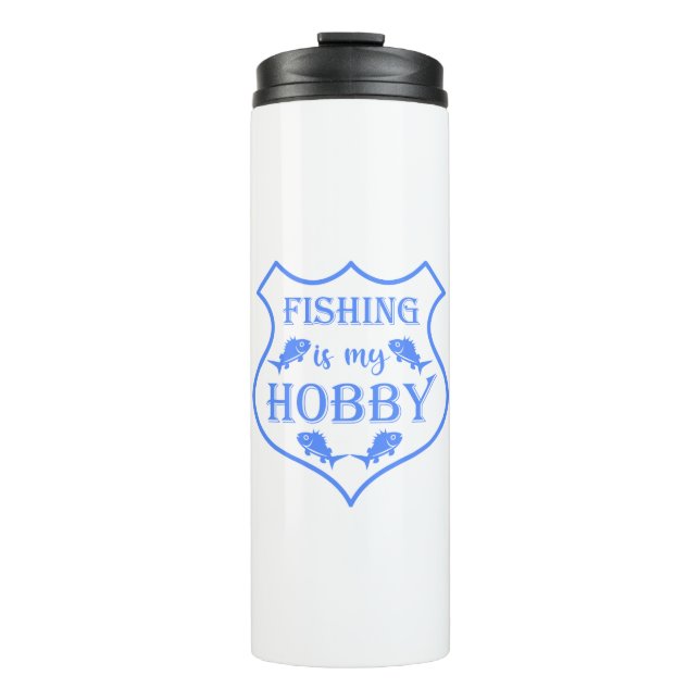 Fishing is my hobby shield quote on crest  thermal tumbler (Front)