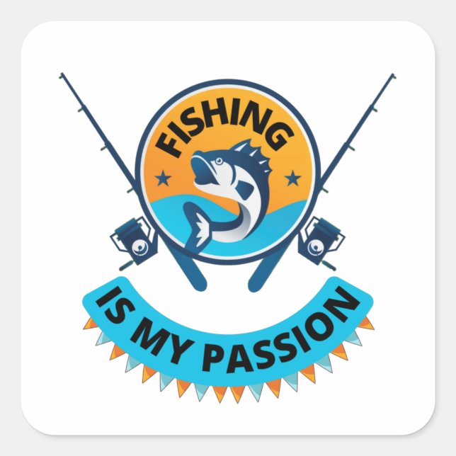 Fishing Is My Passion , lets go fishing T-Shirt Square Sticker (Front)