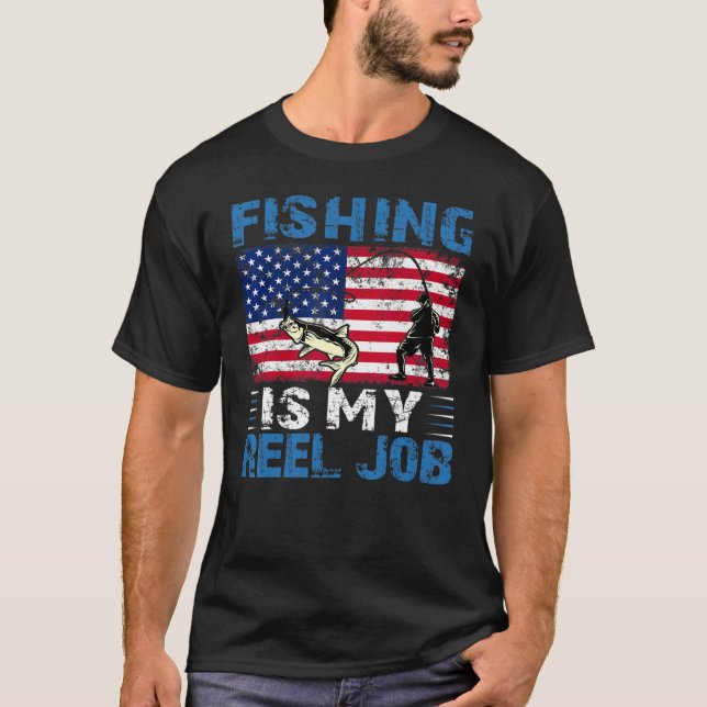 Fishing Is My Reel Job  American Flag Essential T-Shirt (Front)