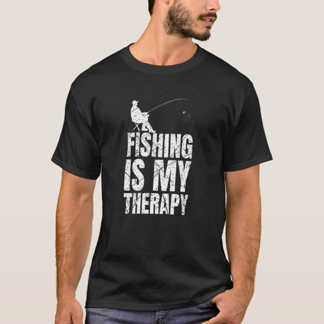 Fishing Is My Therapy Angler Fisherman T-Shirt (Front)