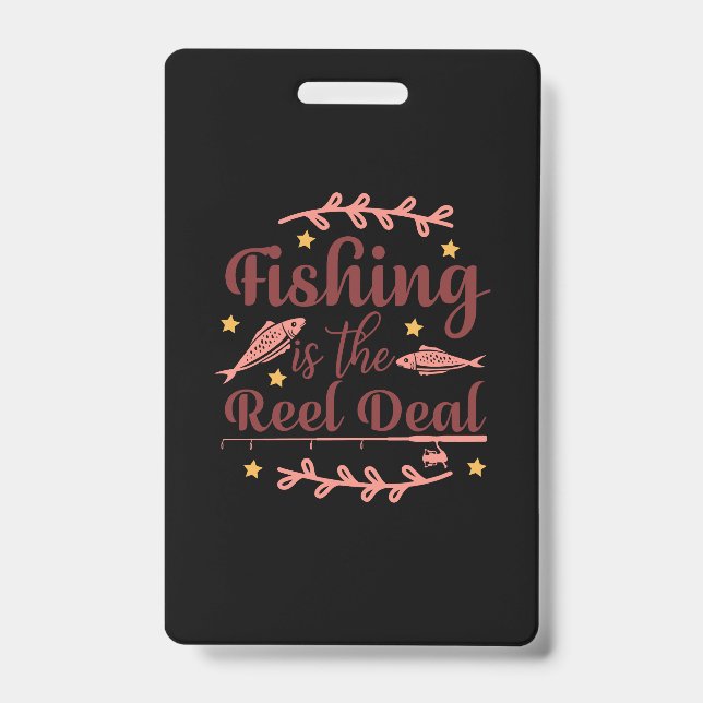 Fishing Is The Reel ID Badge (Front)