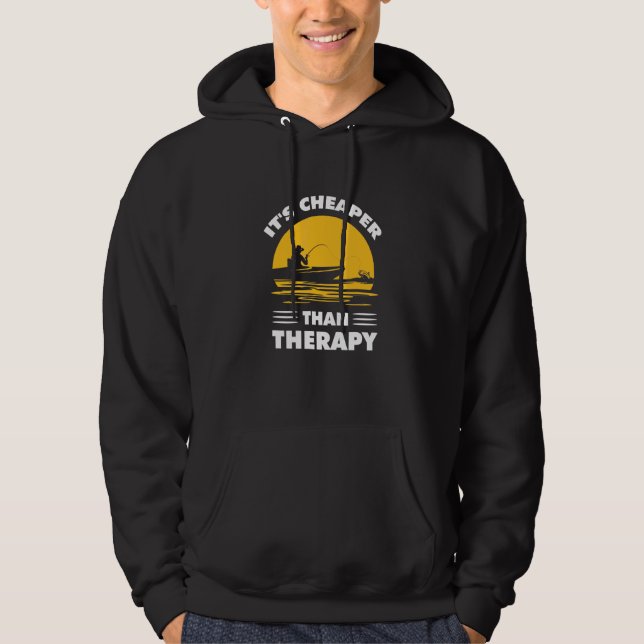 Fishing Its Cheaper Than A Therapy Fisherman Boat  Hoodie (Front)