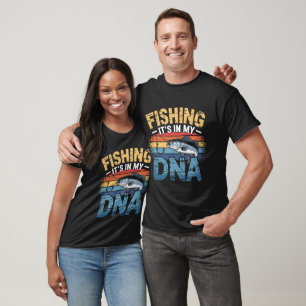 Fishing IT'S IN MY DNA T-Shirt