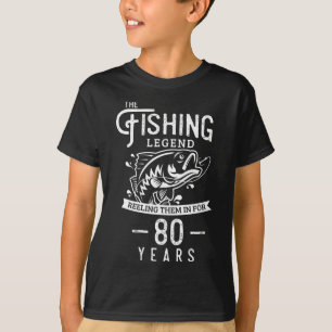 Fishing Legend 80 Years Old Birthday Gift For Fish T-Shirt