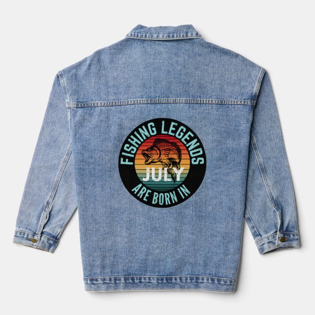 FISHING LEGENDS ARE BORN IN JULY DENIM JACKET (Back)