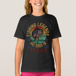 FISHING LEGENDS ARE BORN IN TEXAS T-Shirt