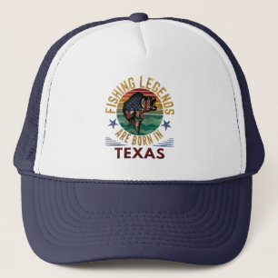 FISHING LEGENDS ARE BORN IN TEXAS TRUCKER HAT