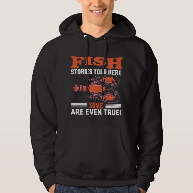 Fishing Lobster For A Fisherman Hoodie (Front)