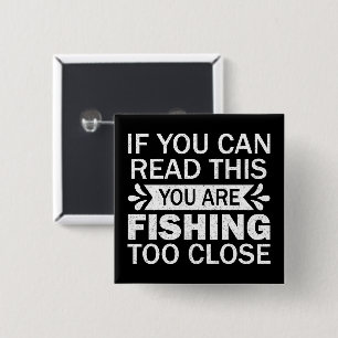 Fishing Lover Fishing To Close Fisherman Dad Funny 15 Cm Square Badge
