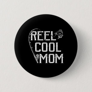 Fishing Lover Gift Reel Cool Mom Fisher Price Lovi 6 Cm Round Badge