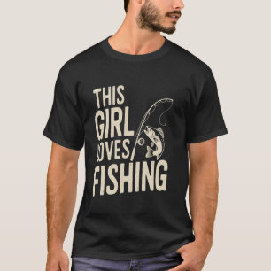 Fishing Lover Girl Design for Women, Teens & Young T-Shirt