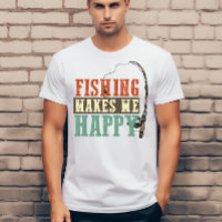 Fishing makes me happy