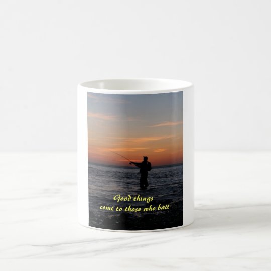 fishing man sunset, Good things come to those w... Coffee Mug