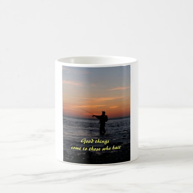 fishing man sunset, Good things come to those w... Coffee Mug (Center)