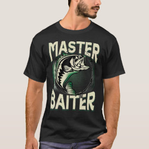 Fishing Master Baiter Funny Fish Novelty Dads Chri T-Shirt