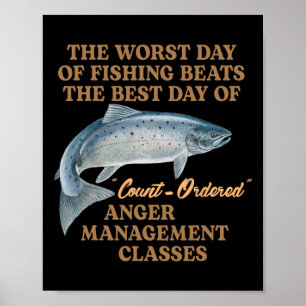 Fishing Meme Worst Day Of Fishing Beats The Best D Poster